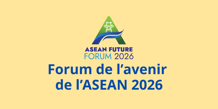 Forum de l’avenir de l’ASEAN 2026